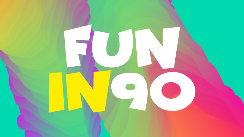 Fun'in 90